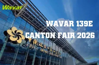 Wavar zal exposeren op de 139e Canton Fair in Guangzhou